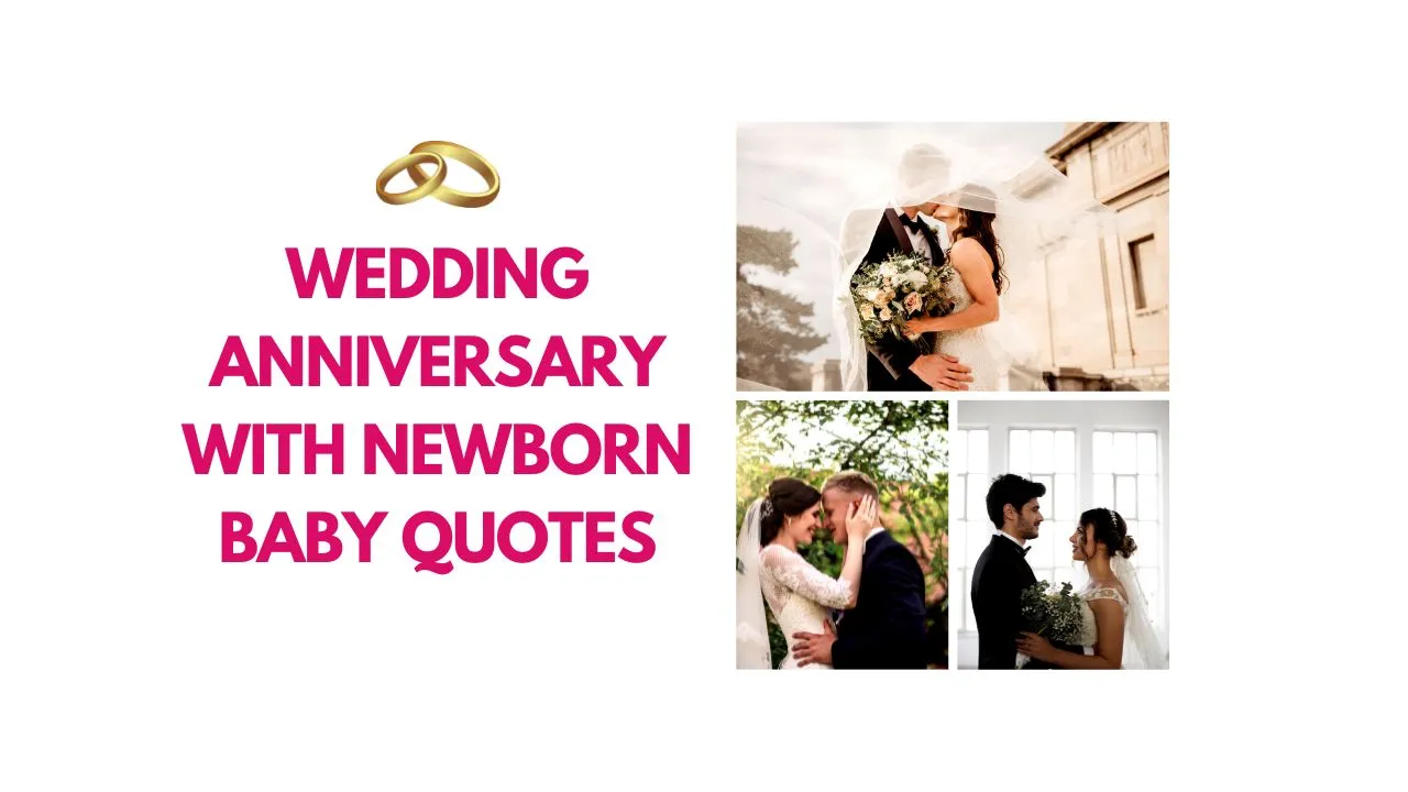 50 Lovely Wedding Anniversary with Newborn Baby Quotes ...