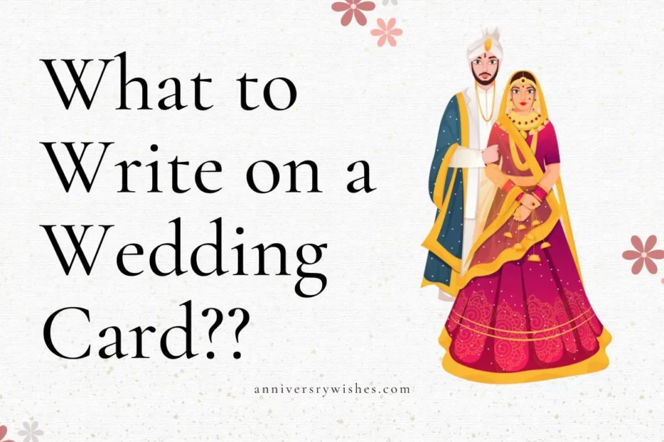 what-to-write-on-a-wedding-card-heartfelt-messages-for-the-newlyweds